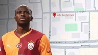 Google haritalardaki camide Victor Osimhen ismi görenleri şaşırttı