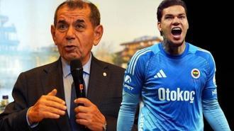 Galatasaray'da Dursun Özbek'ten Fenerbahçe maçı öncesi Ederson açıklaması!