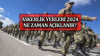 Askerlik yerleri ne zaman açıklanacak 2024? Ne zaman askere giderim? 2024 Şubat askerlik sınıflandırma sonuç tarihi ve sevk tarihleri...