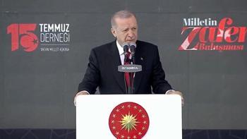 Son dakika... Erdoğan: 15 Temmuz'a tiyatro diyenleri kıyamete kadar affetmeyeceğiz