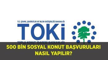 TOKİ 500 bin sosyal konut başvuru başladı mı, nasıl ve nereden yapılır? Kimler başvuru yapabilir, şartları neler? İşte TOKİ Ödeme planı ve kura takvimi