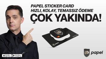 Papel Sticker Card: Hayat Kadar Hızlı Yeni Nesil Temassız Ödeme Çok Yakında