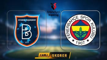 Başakşehir-Fenerbahçe maçı ne zaman, saat kaçta, hangi kanalda? Muhtemel ilk 11'ler