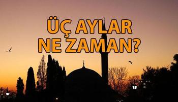 Üç aylar ne zaman başlıyor? Diyanet dini günler Recep, Şaban ve Ramazan ayı takvimi