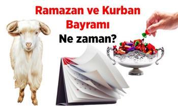 Ramazan ve Kurban Bayramı hangi ayda, ne zaman? Ramazan ve Kurban Bayramı tarihleri hangi günler, kaç gün sürüyor?