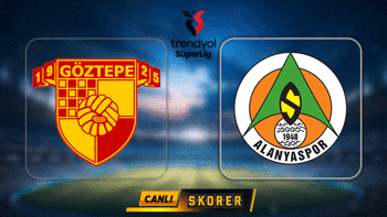 CANLI | Süper Lig'de Göztepe-Alanyaspor maçı!