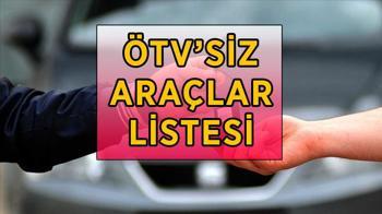 ÖTV'siz araçlar listesi 2026: ÖTV muafiyetli araç alma şartları neler, engel oranı yüzde kaç, limiti ne kadar? ÖTV muafiyetinden kimler yararlanabilir? Engelli ÖTV muafiyeti ile hangi model araçlar alınabilir?