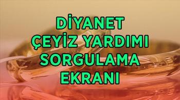 İki İnsan Bir Hayat projesi 500 bin çeyiz yardım sonuçları açıklandı mı, nereden, nasıl sorgulanır?