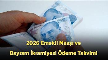 2026 Emekli Maaşı ve Bayram İkramiyesi Ödeme Takvimi Netleşti! 17-22 Mayıs SSK, Bağ-Kur ve Emekli Sandığı Aylıkları Ne Zaman Yatacak?