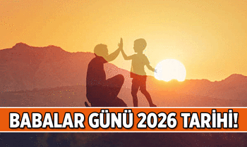 Babalar Günü 2026 tarihi ne zaman, hangi gün? Babalar Günü Haziran'ın kaçında kutlanacak?