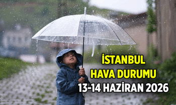 İstanbul Hava Durumu nasıl, ne zaman düzelecek? Yarınki İstanbul Hava durumu yağmurlu mu? (13-14 Haziran 2026)