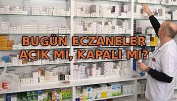 Bugün eczaneler resmi tatil mi? Nöbetçi eczaneler çalışıyor mu?