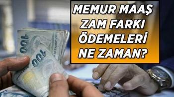 14 günlük memur maaş zam farkları ve memur emeklisi maaş zam farkları ne zaman hesaplara yatacak?