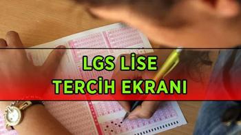 LGS tercihleri nasıl yapılır? LGS tercihleri ne zaman bitiyor?