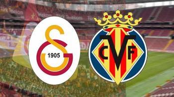 Galatasaray-Villarreal hazırlık maçı ne zaman saat kaçta hangi kanalda? GS hazırlık maçı şifresiz kanalda mı?