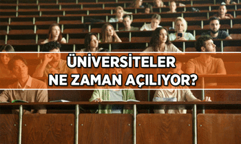 Üniversiteler ne zaman açılıyor? 2026-2027 Devlet & Özel Üniversiteler hangi ayda, hangi gün derslere başlıyor?
