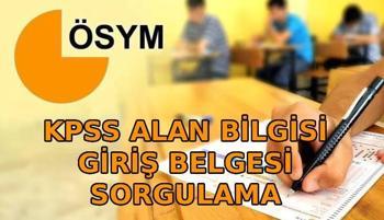 ÖSYM AİS KPSS Alan Bilgisi sınav giriş belgesi nereden ve nasıl alınır?
