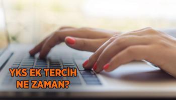 ÖSYM Üniversite ek tercih için tarihleri açıkladı mı? YKS ek tercih nasıl yapılacak?