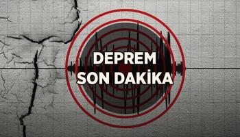Yakınımdaki son depremler listesi! Az önce deprem mi oldu?