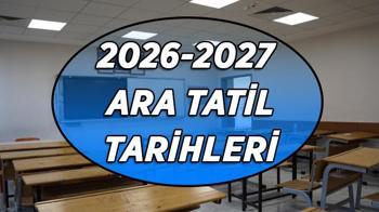 İlk ara tatil ne zaman? 2026-2027 eğitim öğretim yılı içerisinde Kasım ara tatili hangi tarihlerde gerçekleştirilecek?