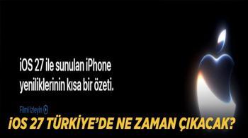 iOS 27 Türkiye'de saat kaçta yayınlanacak, hangi iPhone modelleri güncelleme alacak?
