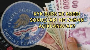 KYK burs ve kredi sonuçları ne zaman açıklanacak, tarih belli oldu mu?