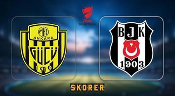 Ankaragücü - Beşiktaş maçı ne zaman, saat kaçta, hangi kanalda? Muhtemel ilk 11'ler