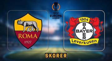 CANLI ANLATIM | Roma - Bayer Leverkusen