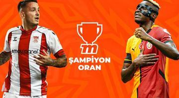 Sivasspor - Galatasaray maçının heyecanı Şampiyon Oran farkıyla Misli'de