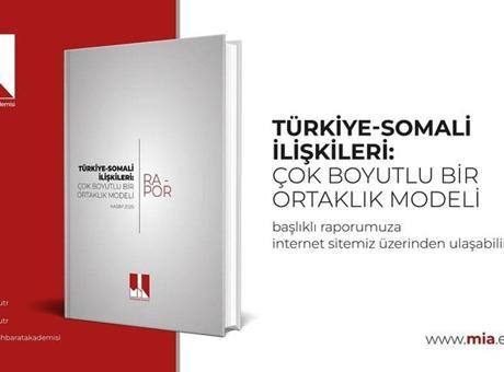 690daf5baf6c89f5a1fb4558 Milli İstihbarat Akademisi raporu: Türkiye-Somali ittifakının 15 yıllık yol haritası