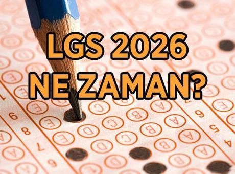 LGS SINAV TARİHİ 2026: LGS sınavı ne zaman, hangi tarihte yapılacak? LGS başvuruları başladı mı?