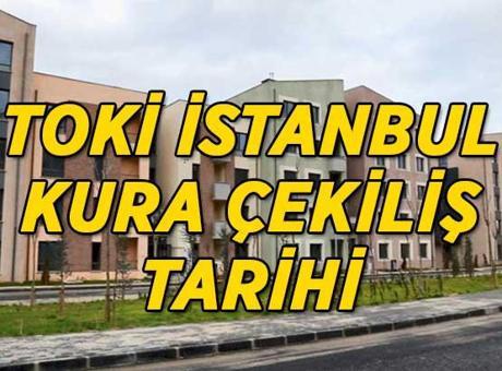 100 BİN KONUT TOKİ İSTANBUL KURA ÇEKİLİŞ TARİHİ | TOKİ Avrupa-Anadolu Yakası İstanbul kura çekiliş tarihi belli oldu mu?