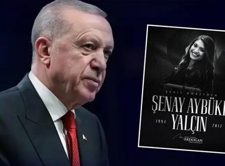 Cumhurbaşkanı Erdoğan, şehit öğretmen Aybüke Yalçı
