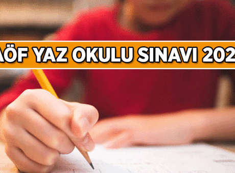 AÖF Yaz okulu sınavı ne zaman? 2026 AÖF Yaz Okulu Sınav tarihi hangi gün?