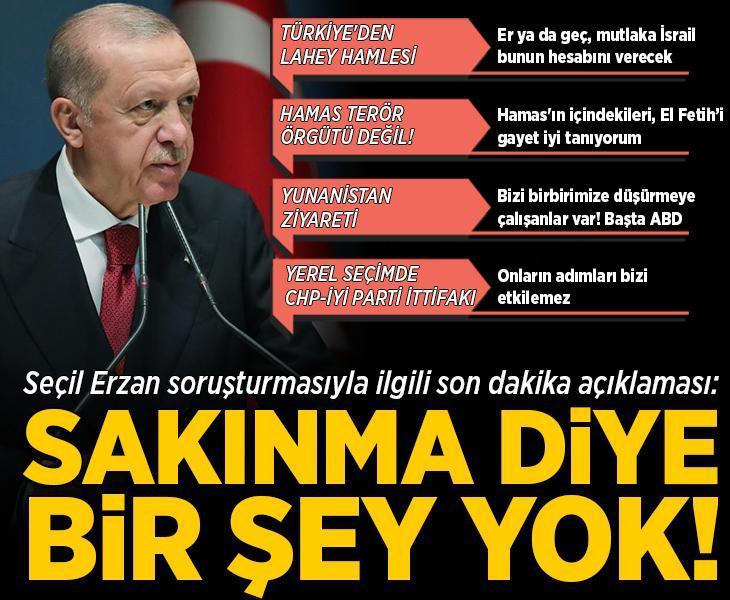 Erdoğan'dan Seçil Erzan soruşturmasıyla ilgili flaş açıklama: Sakınma diye bir şey yok!