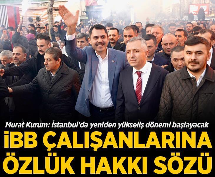 Murat Kurum'dan İBB çalışanlarına özlük hakkı iyileştirme sözü