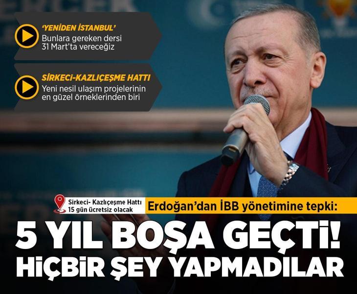 Son dakika... Sirkeci-Kazlıçeşme hattı açılıyor! Cumhurbaşkanı Erdoğan'dan önemli açıklamalar