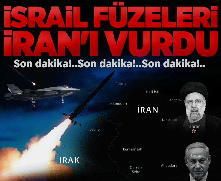 Savaşta son dakika... İsrail füzeleri İran'ı vurdu