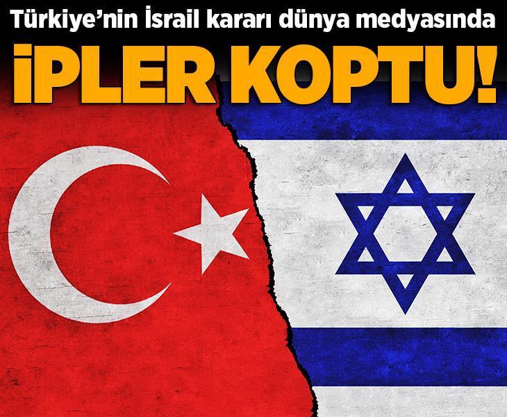 Savaşta son dakika... İpler koptu, Türkiye'nin İsrail kararı anında yankı buldu!