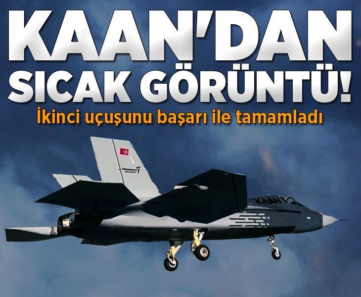 İşte sıcak görüntü! Milli Muharip Uçak KAAN, ikinci uçuşunu başarı ile tamamladı