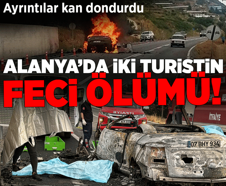 Alanya'da iki turistin feci ölümü!