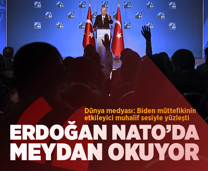 Dünya medyası: Erdoğan NATO'da meydan okuyor!