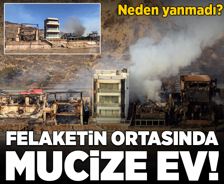 Felaketin ortasında 'mucize' malikane! Neden yanmadı?