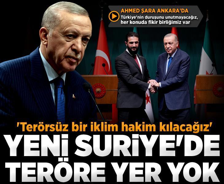 Son dakika: Suriye lideri Ahmed Şara Türkiye'de! Erdoğan: Suriye'de teröre yer yok