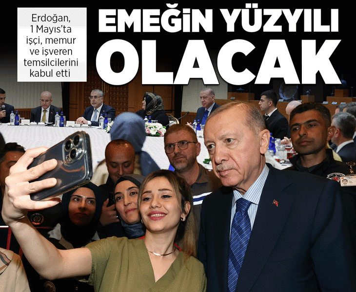 Cumhurbaşkanı Erdoğan: Türkiye Yüzyılı, emek ve alın terinin yüzyılı olacak