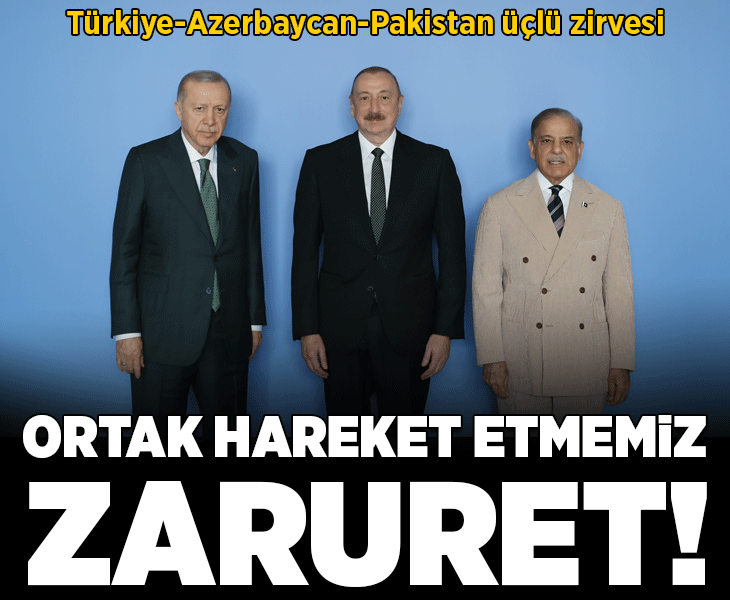 Azerbaycan'da üçlü zirve! Erdoğan: Ortak hareket kabiliyetimizin geliştirilmesi seçim değil, zaruret