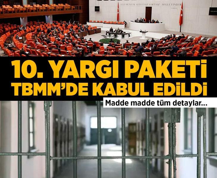 10. Yargı Paketi, TBMM Adalet Komisyonunda kabul edildi! İşte tüm detaylar...