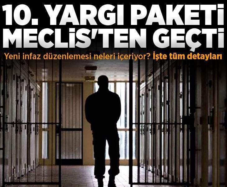 Son dakika! 10. Yargı Paketi Meclis'te kabul edildi ve yasalaştı