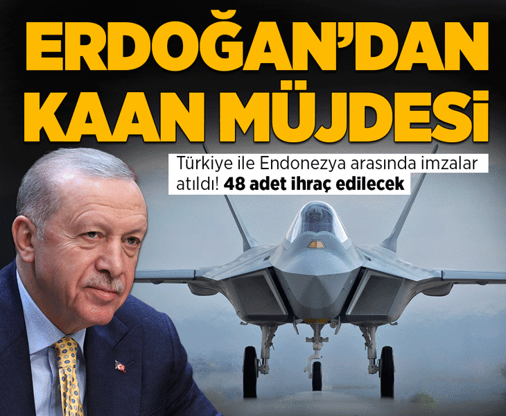 Son dakika! Cumhurbaşkanı Erdoğan duyurdu: 48 adet KAAN, Endonezya’ya ihraç edilecek