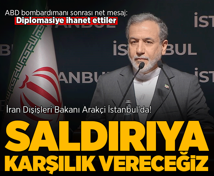 İran Dışişleri Bakanı İstanbul'da konuştu: Saldırıya karşılık vereceğiz